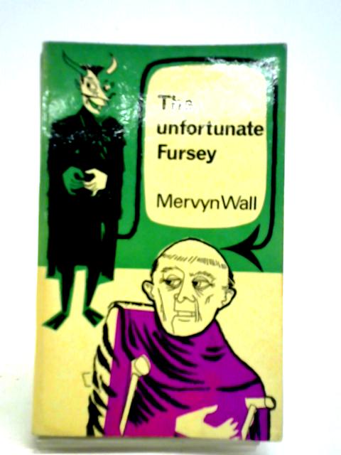 The Unfortunate Fursey By Mervyn Wall