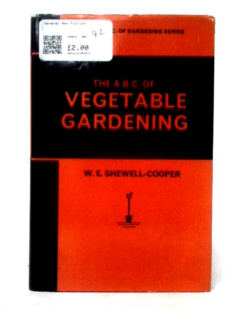 The A.B.C. Of Vegetable Gardening (The ABC Of Gardening Series) von W. E. Shewell-Cooper