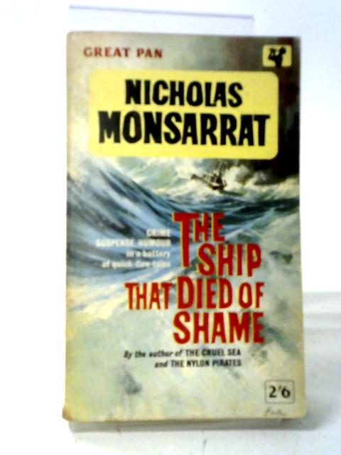 The Ship That Died of Shame von Nicholas Monsarrat