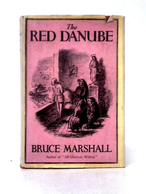 The Red Danube von Bruce Marshall