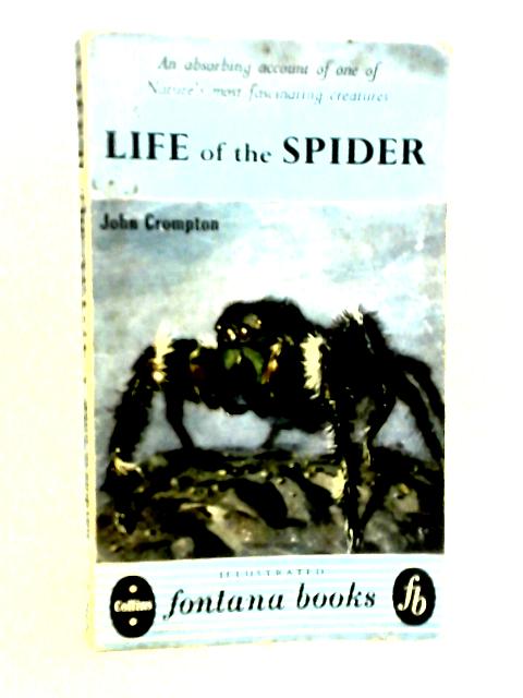 Life of the Spider By John Crompton