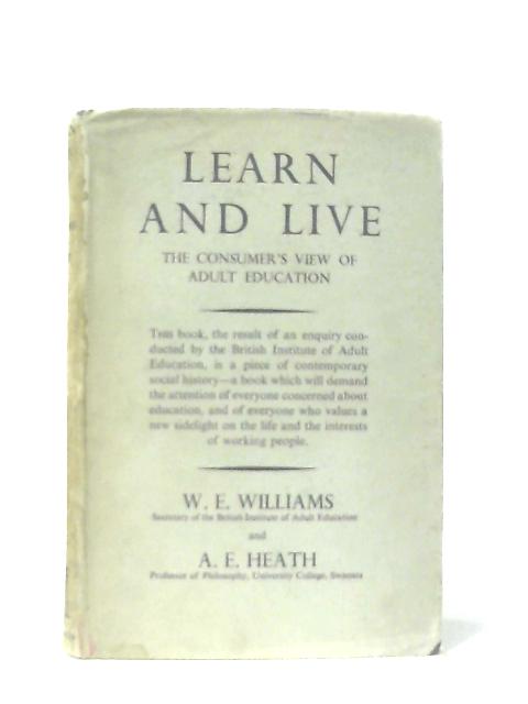 Learn and Live von W. E. Williams & A. E. Heath