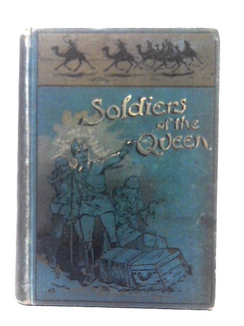 Soldiers of the Queen, or Jack Fenleigh's Luck: A Story of the Dash to Khartoum von Harold Avery