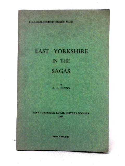 East Yorkshire in the Sagas von Alan Lawrie Binns