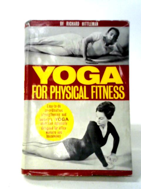 Yoga for Physical Fitness By Hittleman, Richard L.