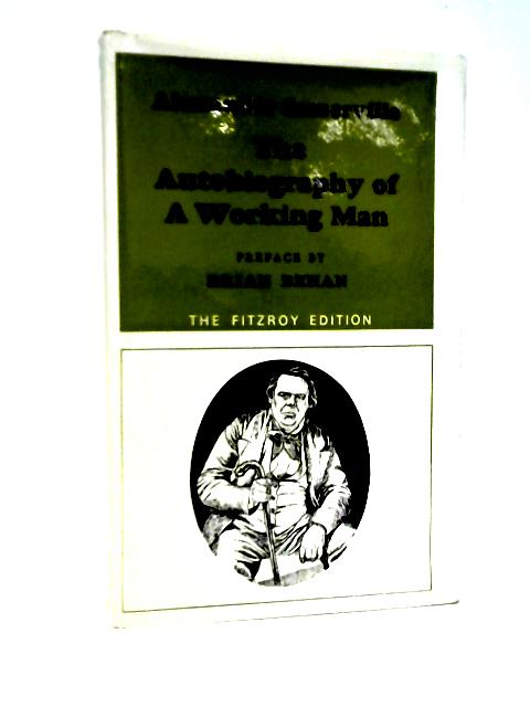 The Autobiography of a Working Man par Alexander Somerville