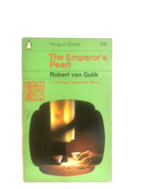 The Emperor's Pearl By Robert Van Gulik