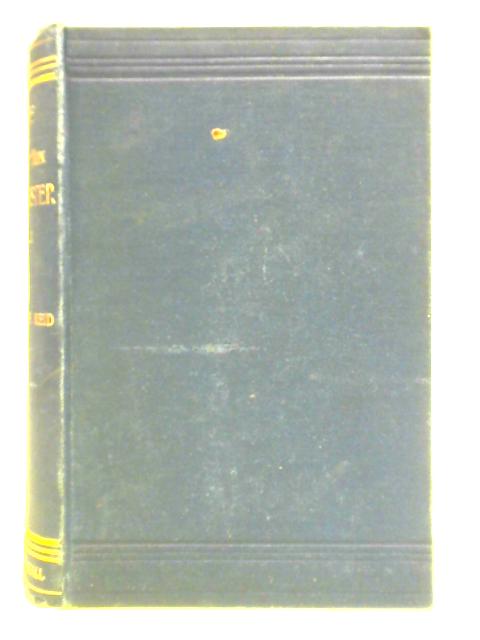 Life of The Right Honour William Edward Forster Volume I By T. Wemyss Reid