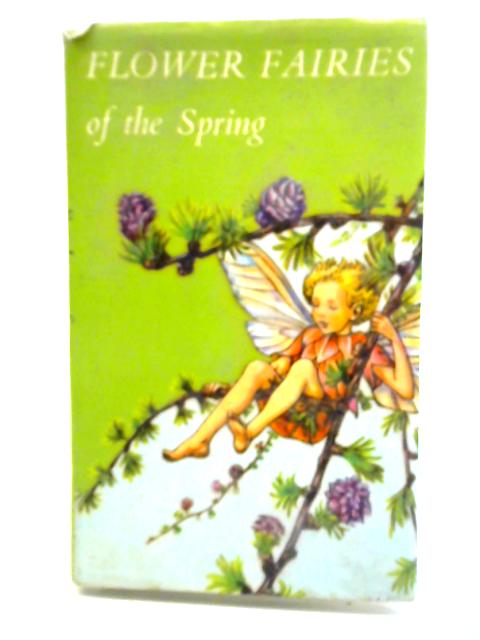 Flower Fairies Of The Spring By Cicely Mary Barker