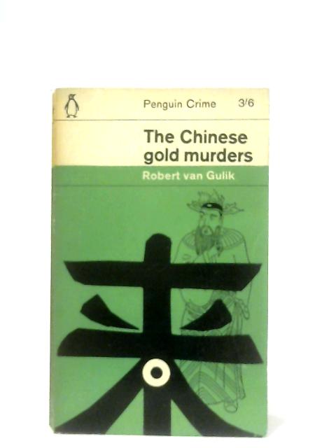 The Chinese Gold Murders By Robert Van Gulik