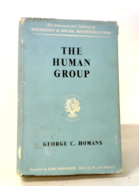 The Human Group. von George C. Homans