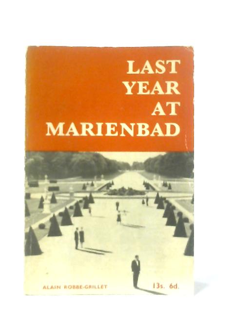 Last Year at Marienbad By Alain Robbe-Grillet
