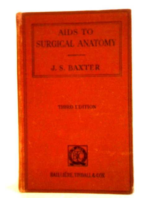 Aids To Surgical Anatomy By J. S. Baxter