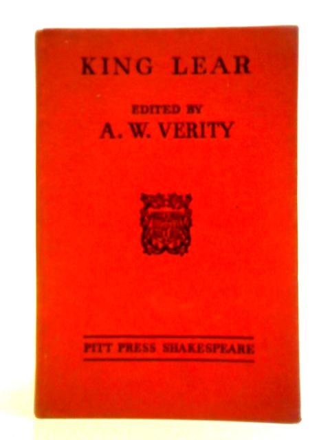 King Lear By William Shakespeare A. W. Verity