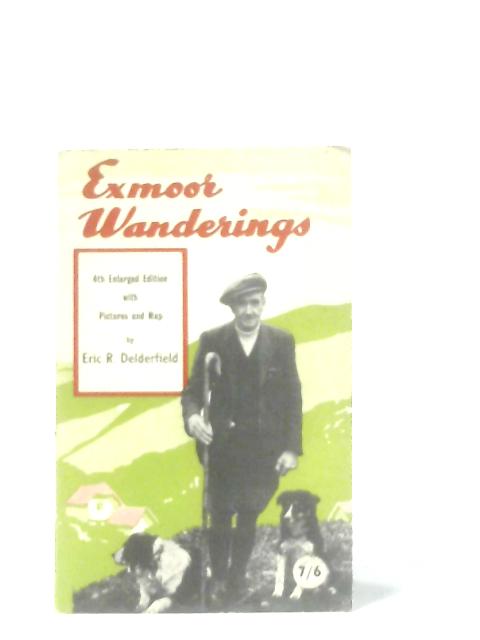 Exmoor Wanderings By Eric R. Delderfield