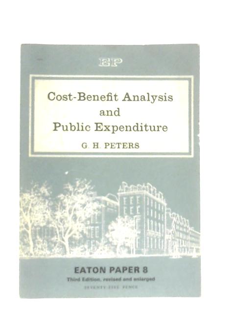 Cost-Benefit Analysis and Public Expenditure By G. H. Peters