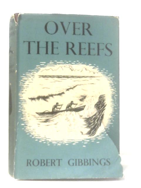 Over the Reefs By Robert Gibbings