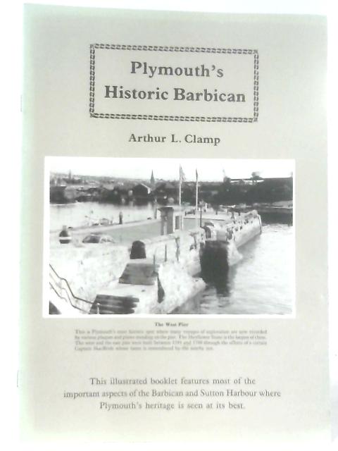 Plymouth's Historic Barbican By Arthur L. Clamp