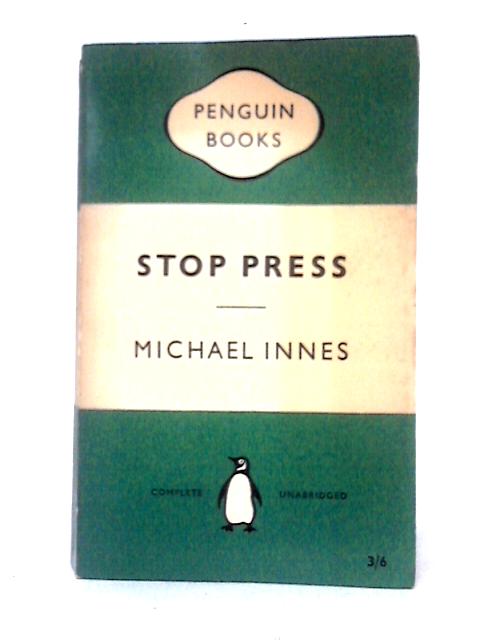 Stop Press By Michael Innes