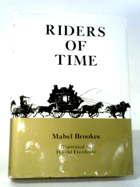 Riders Of Time By Mabel Brookes