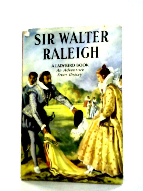 Sir Walter Raleigh von L. Du Garde Peach