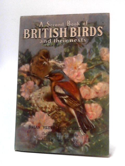 A Second Book of British Birds and Their Nests By Brian Vesey-Fitzgerald