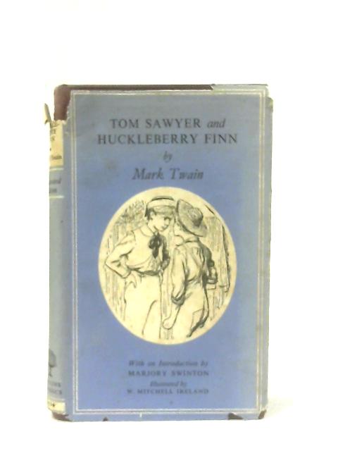 Tom Sawyer and Huckleberry Finn By Mark Twain