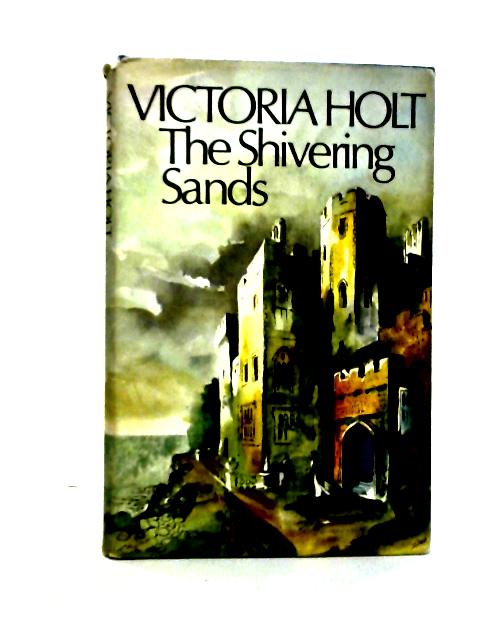 The Shivering Sands By Victoria Holt