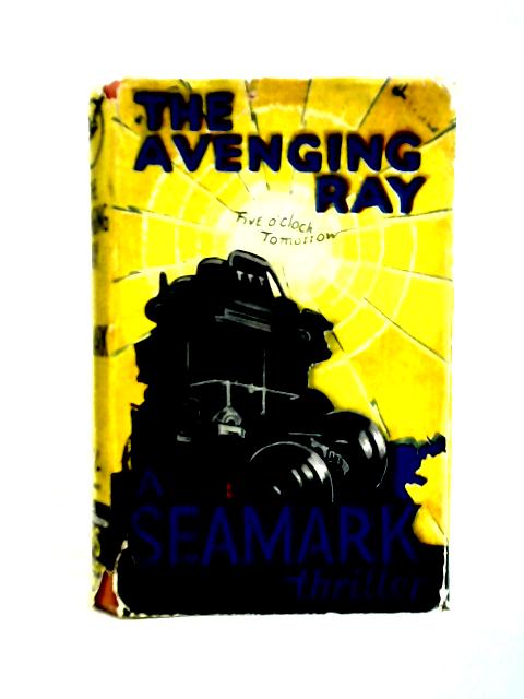 The Avenging Ray By Seamark