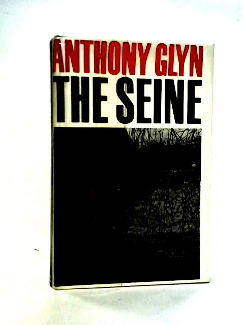 The Seine von Anthony Glyn