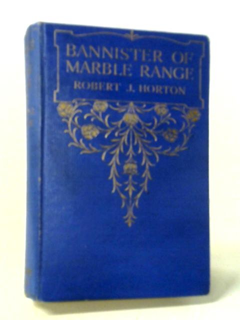 Bannister of Marble Range von Robert J. Horton