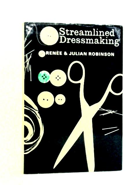 Streamlined Dressmaking von Renee and Julian Robinson