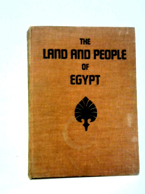 The Land And People Of Egypt von Zaki Naguib Mahmoud