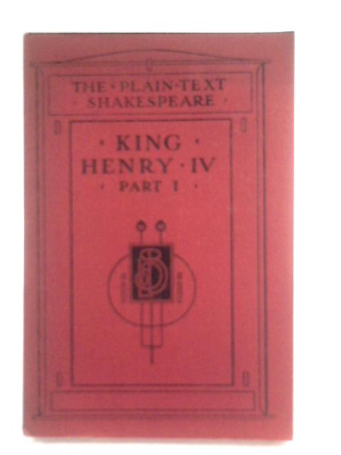 The First Part of King Henry IV By William Shakespeare