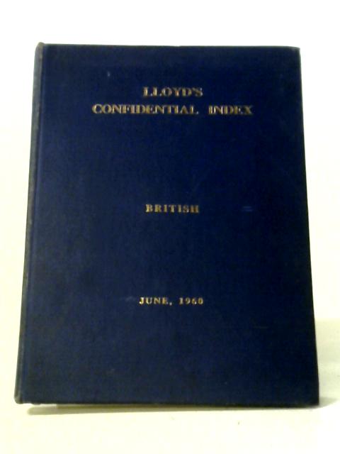 Lloyd's Confidential Index of British Steam and Motor Vessels von Anon