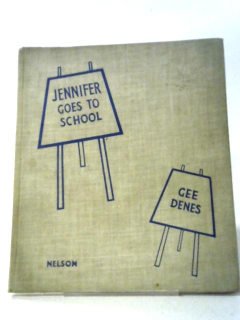 Jennifer Goes to School By Gee Denes