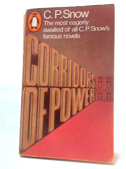 Corridors of Power By C. P. Snow