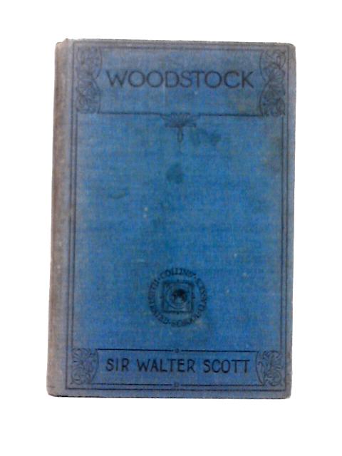 Woodstock By Sir Walter Scott