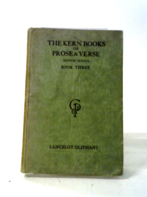 The Kern Books Of Prose And Verse Book 3 von Lancelot Oliphant