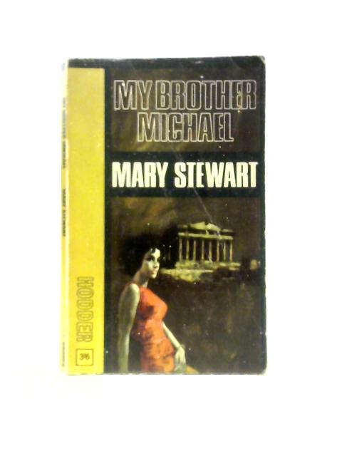 My Brother Michael By Mary Stewart