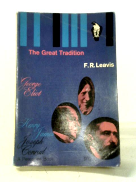The Great Tradition By F. R. Leavis