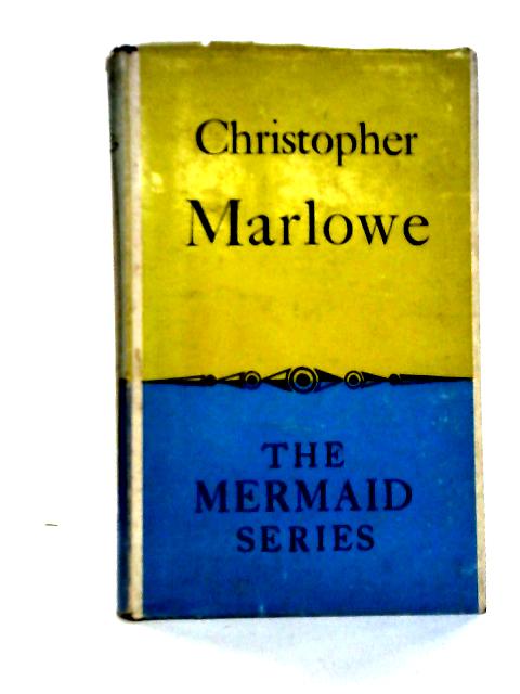 Christopher Marlowe (Five Plays) By Christopher Marlowe