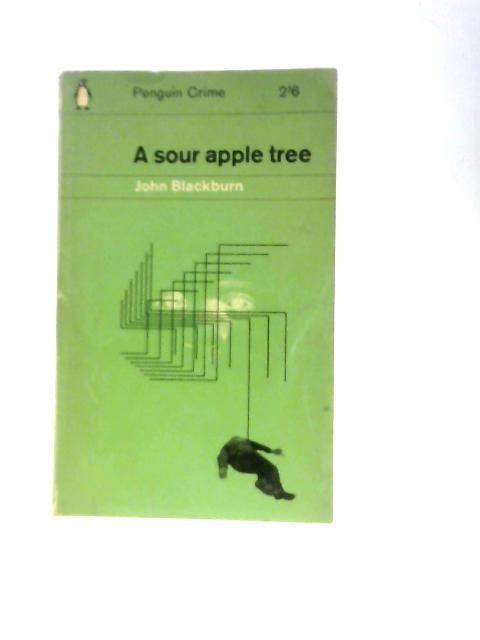 A Sour Apple Tree (Penguin Books. no. C1926.) By John Blackburn