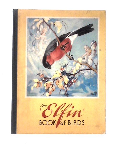 The 'Elfin' Book of Birds von Unstated