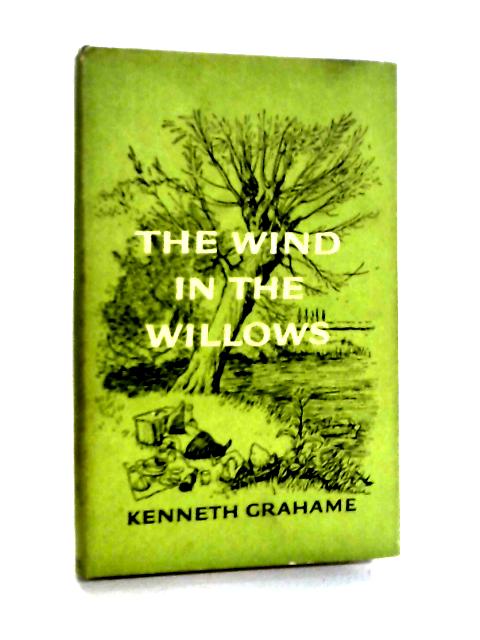 The Wind in the Willows By Kenneth Grahame