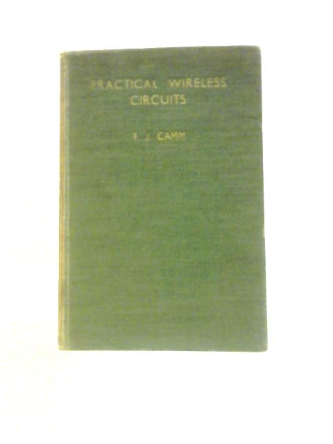 Practical Wireless Circuits. von F J Camm