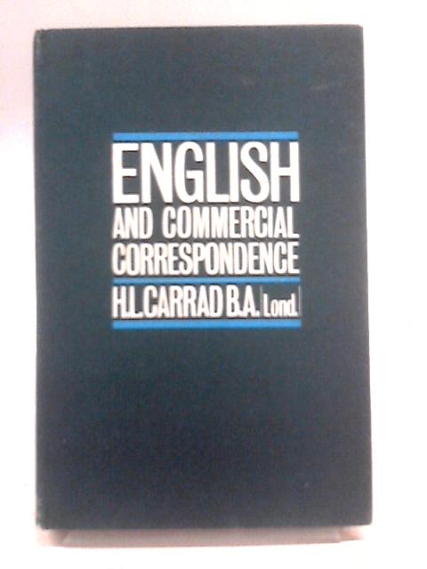 English and Commercial Correspondence By H. L. Carrad