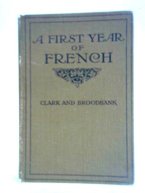 A First Year of French By Andrew Crockett Clark et al