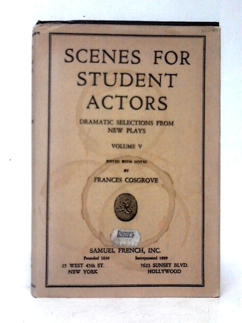 Scenes for Student Actors Volume V By Frances Cosgrove (ed)