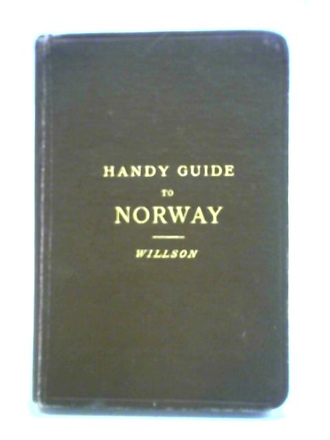 The Handy Guide to Norway By Thomas B. Willson